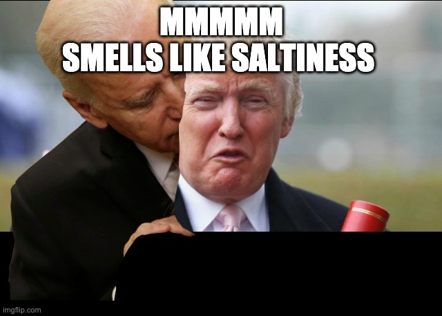 Donald Trump Crying  | MMMMM
SMELLS LIKE SALTINESS | image tagged in donald trump crying | made w/ Imgflip meme maker
