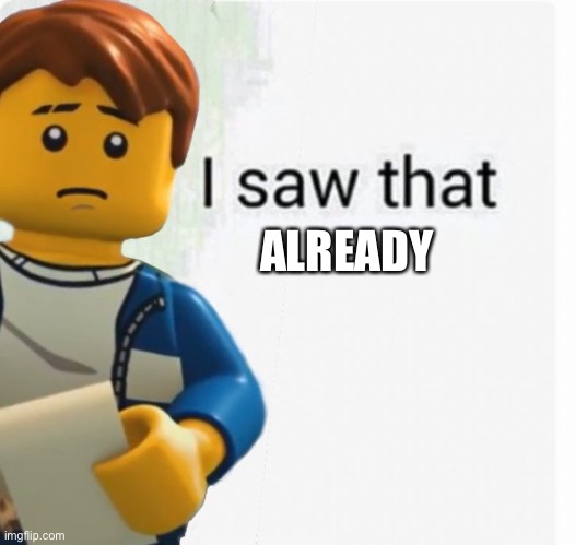 Jay saw that | ALREADY | image tagged in jay saw that | made w/ Imgflip meme maker