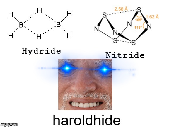 oh man... | haroldhide | image tagged in hydride nitride,harold,hide the pain harold | made w/ Imgflip meme maker