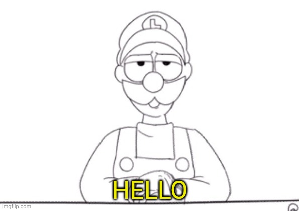 HELLO | made w/ Imgflip meme maker
