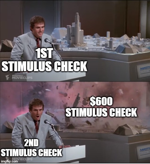 Uncle Martin's Model Exploding | 1ST STIMULUS CHECK; $600 STIMULUS CHECK; 2ND STIMULUS CHECK | image tagged in uncle martin's model exploding,memes,stimulus | made w/ Imgflip meme maker