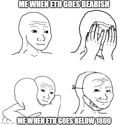 ETH goes bearish | ME WHEN ETH GOES BEARISH; ME WHEN ETH GOES BELOW 1800 | image tagged in feelsguy,meme,feelsmeme | made w/ Imgflip meme maker