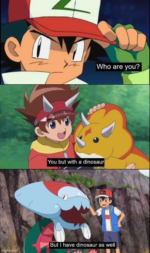Credits to a person on reddit I did not make this | image tagged in pokemon,ash,dinosaurs,dinosaur | made w/ Imgflip meme maker