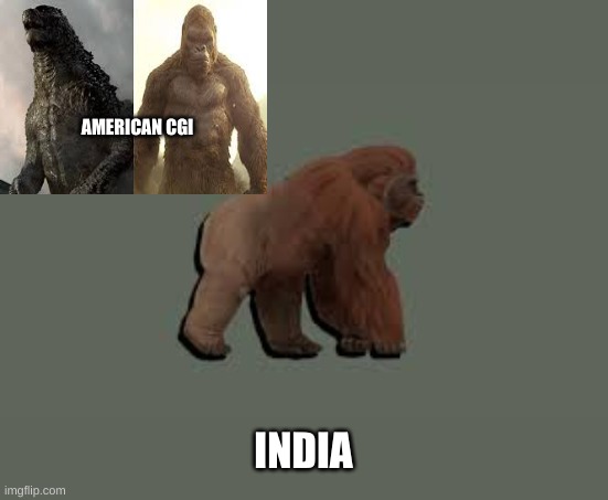 cgi | AMERICAN CGI; INDIA | image tagged in indie | made w/ Imgflip meme maker