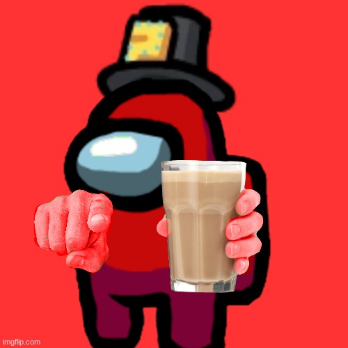 have some choccy milk | image tagged in have some choccy milk | made w/ Imgflip meme maker
