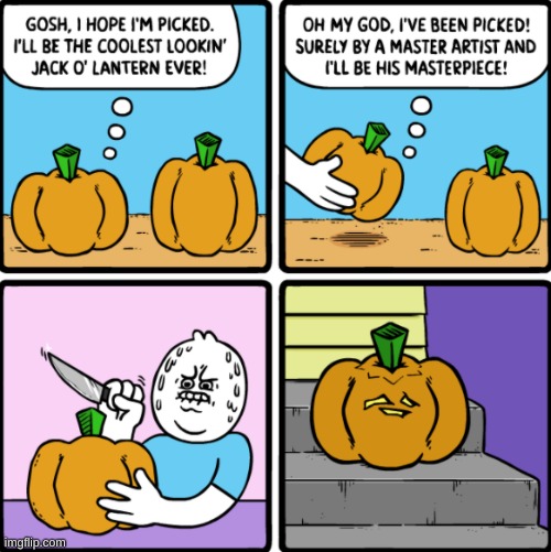 Ahhhh A masterpiece. | image tagged in pumpkin,comics/cartoons | made w/ Imgflip meme maker