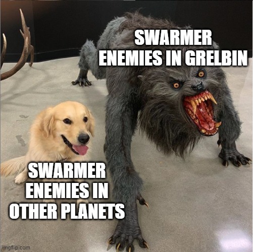 dog vs werewolf | SWARMER ENEMIES IN GRELBIN; SWARMER ENEMIES IN OTHER PLANETS | image tagged in dog vs werewolf | made w/ Imgflip meme maker