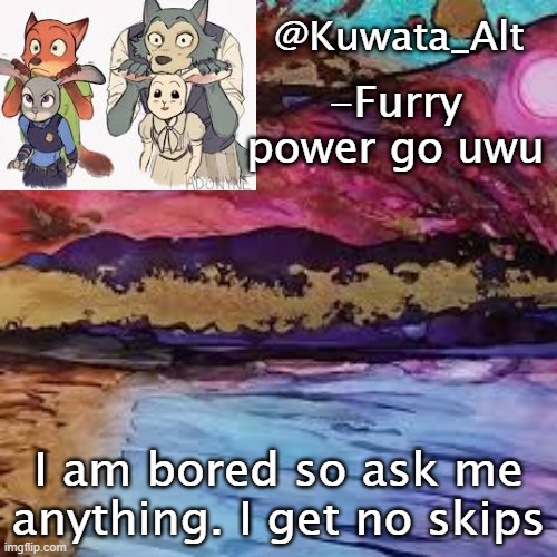Yeet | I am bored so ask me anything. I get no skips | made w/ Imgflip meme maker