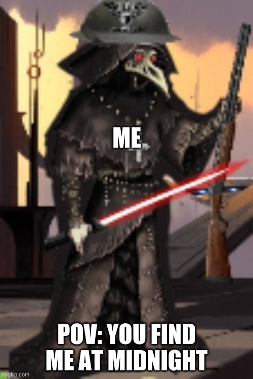 BeHapp's avatar (just avatar) | ME; POV: YOU FIND ME AT MIDNIGHT | image tagged in behapp's avatar just avatar | made w/ Imgflip meme maker