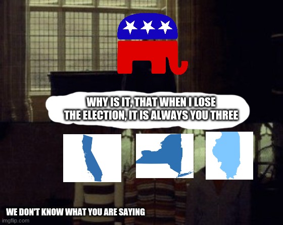 SCREW YOU BIDEN | WHY IS IT, THAT WHEN I LOSE THE ELECTION, IT IS ALWAYS YOU THREE; WE DON'T KNOW WHAT YOU ARE SAYING | image tagged in why is it when something happens it is always you three | made w/ Imgflip meme maker