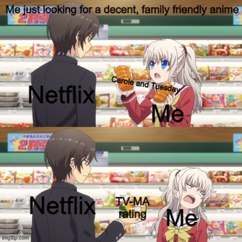 Why is it so hard to find a family-friendly anime that's not Pokemon?! | image tagged in animeme,anime | made w/ Imgflip meme maker