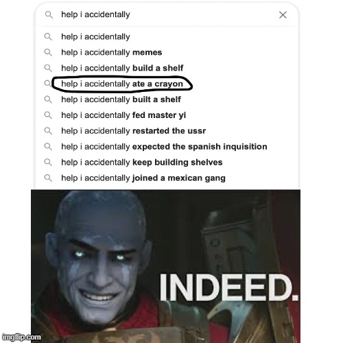zavala agrees | image tagged in help i accidentally,crayons are delicious,oh wow are you actually reading these tags | made w/ Imgflip meme maker