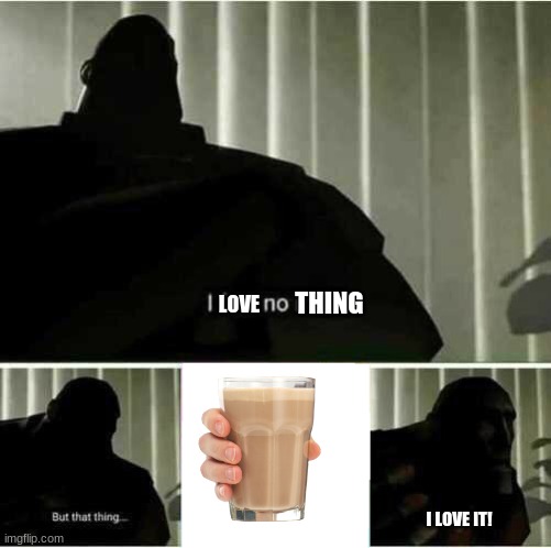 I fear no man | THING; LOVE; I LOVE IT! | image tagged in i fear no man | made w/ Imgflip meme maker