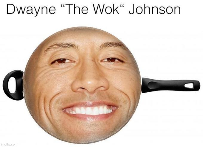 dwayne johnson memes | image tagged in dwayne johnson,memes,fun,funny,pan,frying pan | made w/ Imgflip meme maker