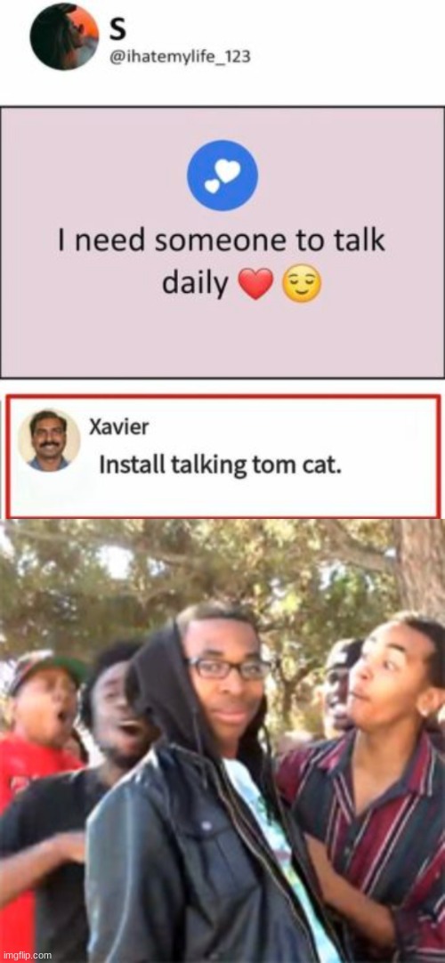 bruh talking tom? how about NO. | image tagged in black boy roast,xavier memes,xavier,lol,lmao,bruh moment | made w/ Imgflip meme maker