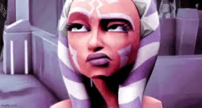 Not impressed Ahsoka | image tagged in not impressed ahsoka | made w/ Imgflip meme maker