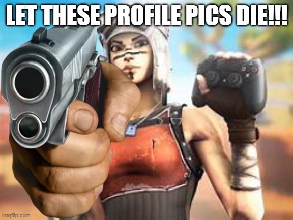 no | LET THESE PROFILE PICS DIE!!! | image tagged in well yes but actually no | made w/ Imgflip meme maker