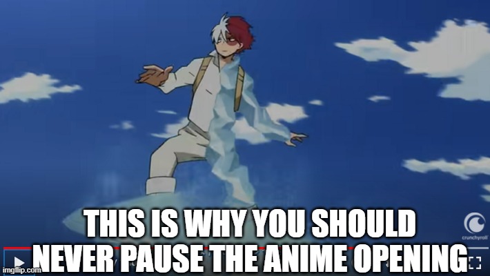 never pause the anime opening | THIS IS WHY YOU SHOULD NEVER PAUSE THE ANIME OPENING | image tagged in anime | made w/ Imgflip meme maker