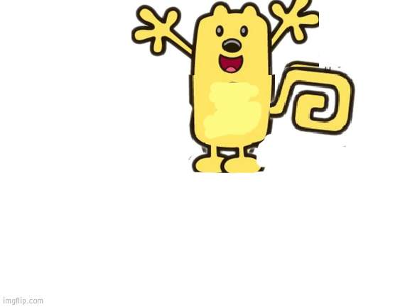 Bigger Wubbzy? | image tagged in blank white template,big,wubbzy | made w/ Imgflip meme maker