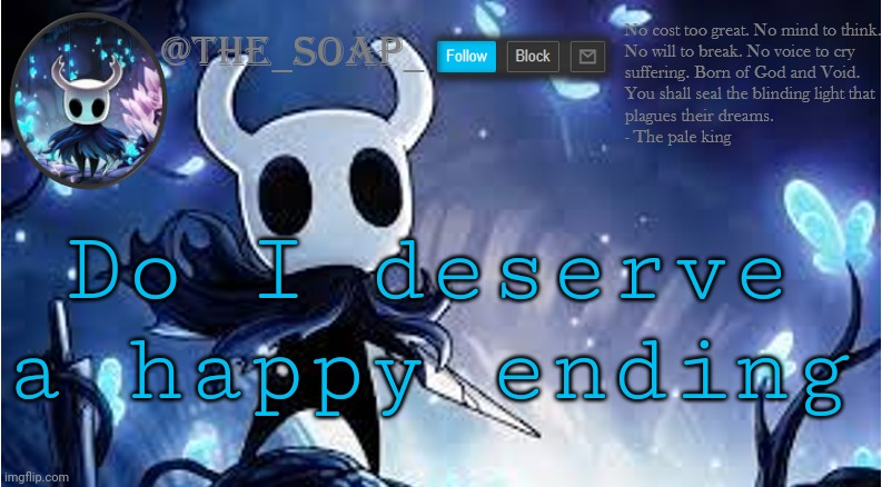 Soap | Do I deserve a happy ending | image tagged in soap | made w/ Imgflip meme maker