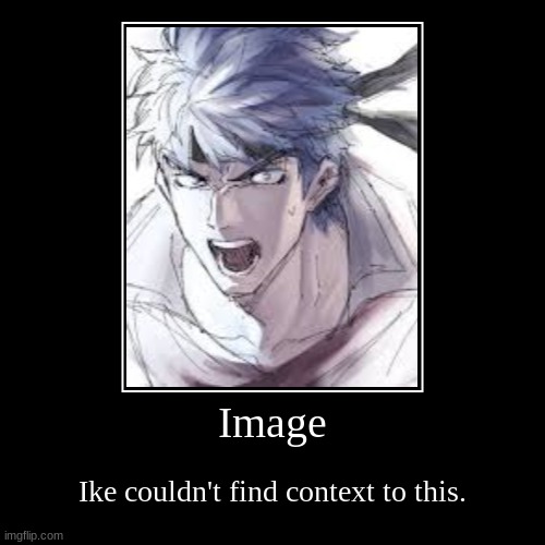 image tagged in funny,demotivationals | made w/ Imgflip demotivational maker