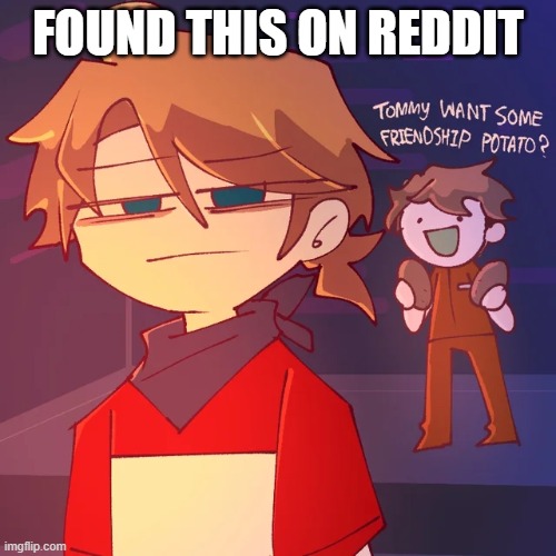 just watched the stream where tommy got trapped with dream | FOUND THIS ON REDDIT | made w/ Imgflip meme maker