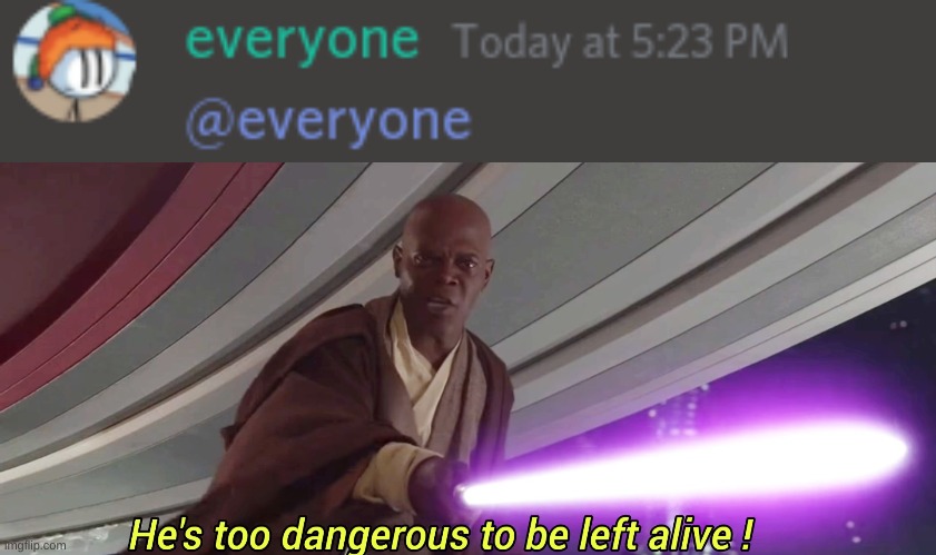 image tagged in he's too dangerous to be left alive,discord,memes | made w/ Imgflip meme maker