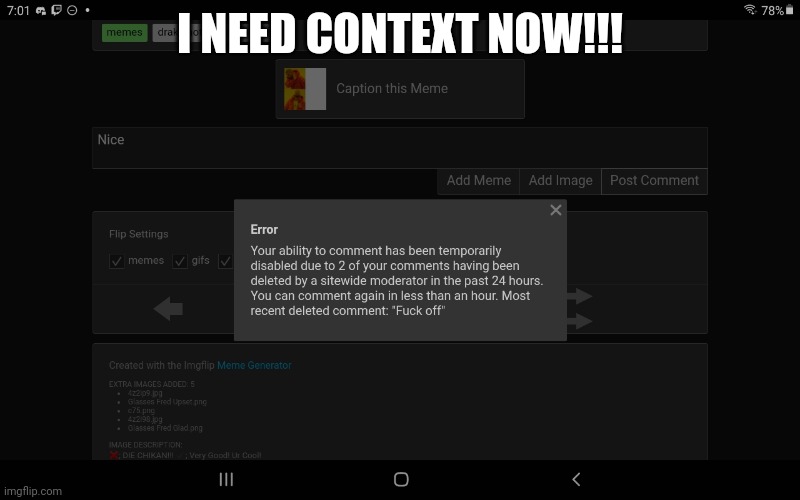 I NEED CONTEXT NOW!!! | made w/ Imgflip meme maker