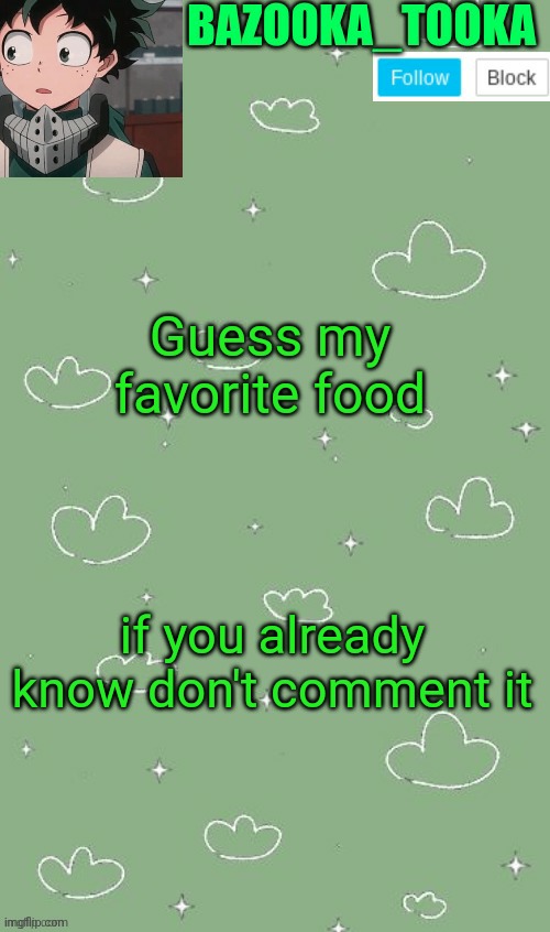 An amazing announcement template | Guess my favorite food; if you already know don't comment it | image tagged in an amazing announcement template | made w/ Imgflip meme maker