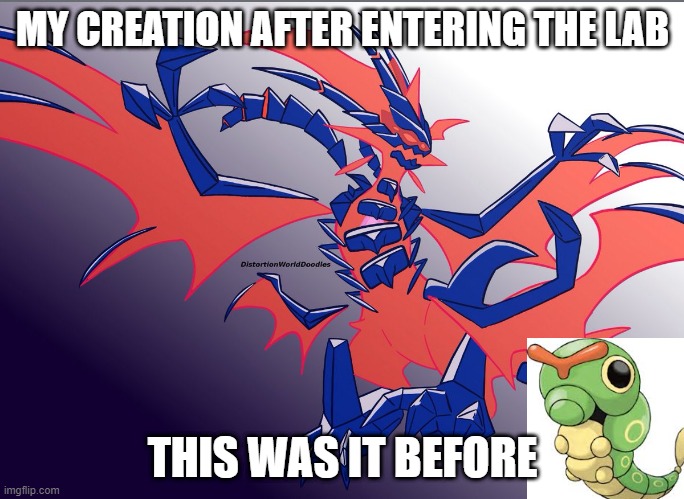MY CREATION AFTER ENTERING THE LAB; THIS WAS IT BEFORE | image tagged in pokemon,fusion | made w/ Imgflip meme maker