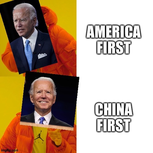 Supporting Uighur genocide is generally bad Mr. President | AMERICA FIRST; CHINA FIRST | image tagged in joe biden hotline bling | made w/ Imgflip meme maker