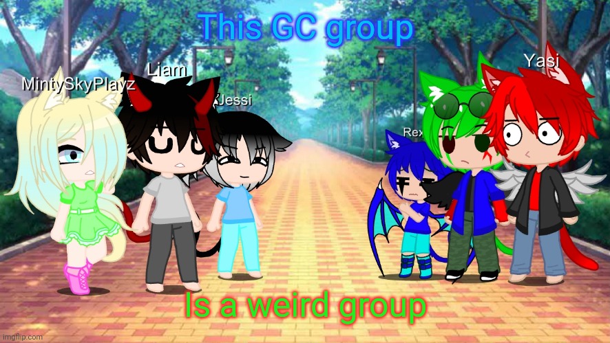 This GC group; Is a weird group | made w/ Imgflip meme maker