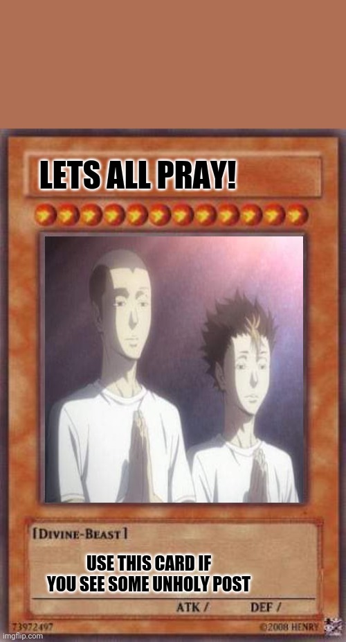 HORNY BANISHER | LETS ALL PRAY! USE THIS CARD IF YOU SEE SOME UNHOLY POST | image tagged in yugioh,yugioh card draw,haikyuu,holy | made w/ Imgflip meme maker