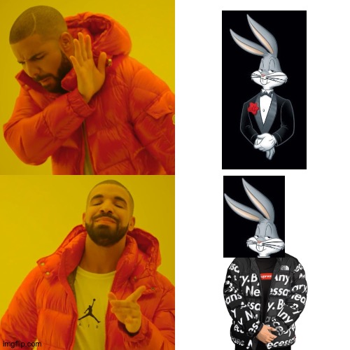 Bugs Drippy | image tagged in memes,drake hotline bling,drip,bugs bunny,supreme | made w/ Imgflip meme maker