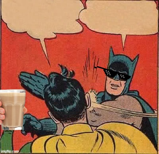 Batman Slapping Robin | image tagged in memes,batman slapping robin | made w/ Imgflip meme maker