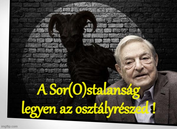 A Sor(O)stalanság legyen az osztályrészed ! | made w/ Imgflip meme maker