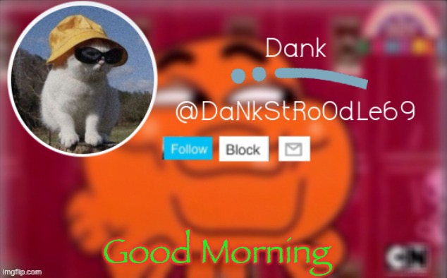 le templit by YETIS | Good Morning | image tagged in le templit by yetis | made w/ Imgflip meme maker