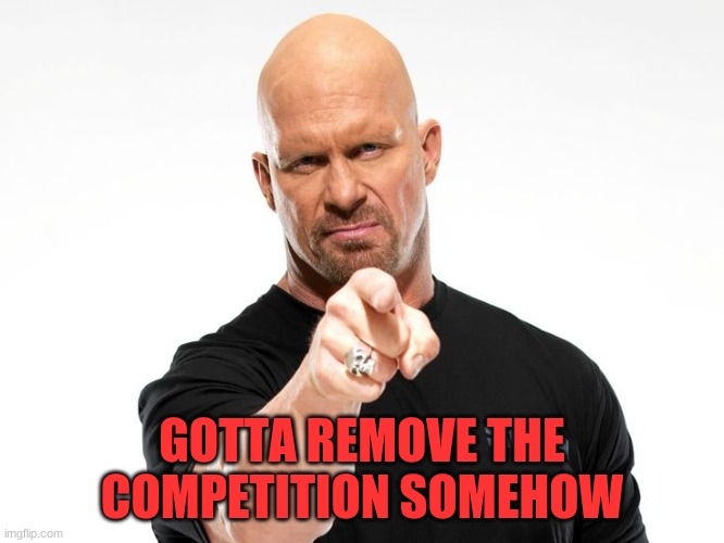 Bald tough guy pointing at you | GOTTA REMOVE THE COMPETITION SOMEHOW | image tagged in bald tough guy pointing at you | made w/ Imgflip meme maker