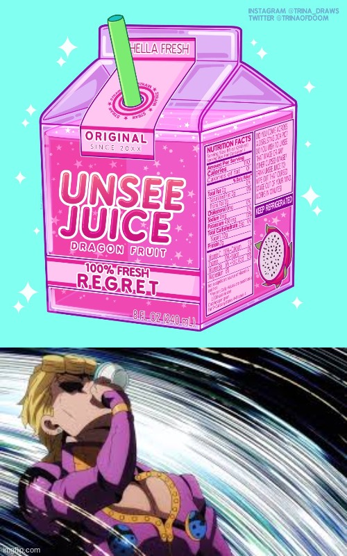 image tagged in unsee juice,giorno drinking unsee juice | made w/ Imgflip meme maker
