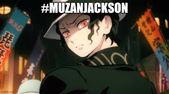 Muzan Kibutsuji or Michael Jackson | #MUZANJACKSON | image tagged in muzan,muzan kibutsuji,demon slayer | made w/ Imgflip meme maker