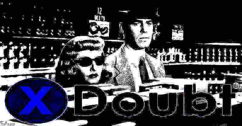 X doubt double indemnity deep-fried 1 Blank Meme Template