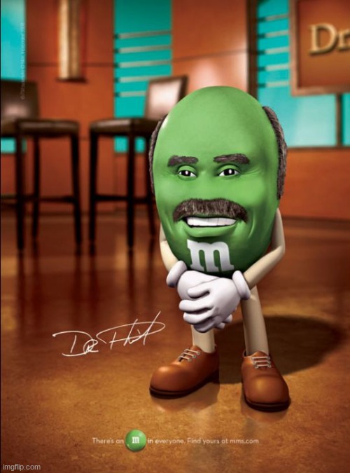 dr phil m&m | image tagged in dr phil m m | made w/ Imgflip meme maker