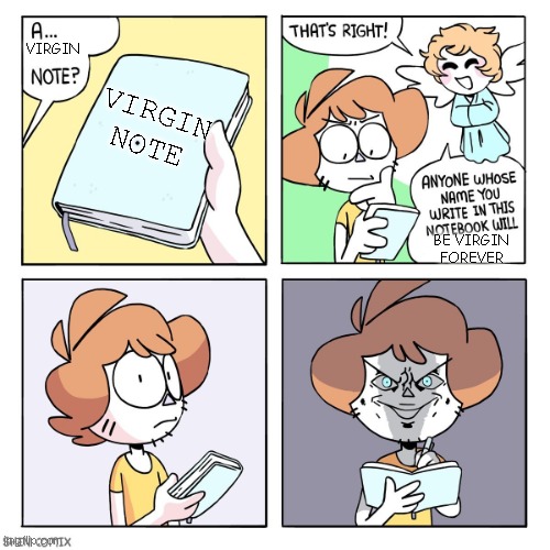 skidadi skadoodle your d*ck is now anoodle | VIRGIN NOTE; VIRGIN; BE VIRGIN FOREVER | image tagged in good day note shen comix | made w/ Imgflip meme maker