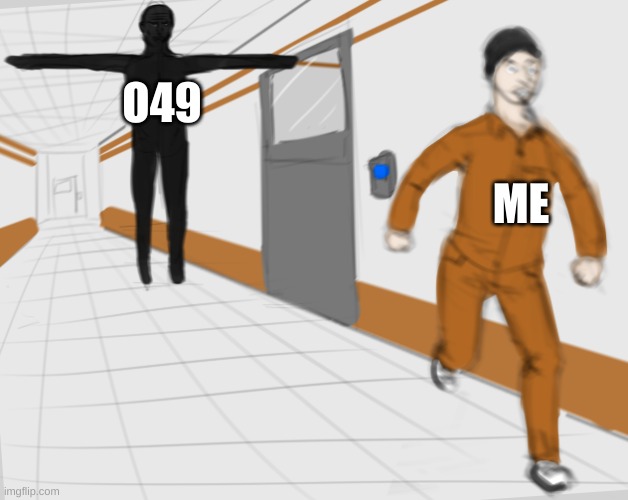 SCP Tpose | O49 ME | image tagged in scp tpose | made w/ Imgflip meme maker