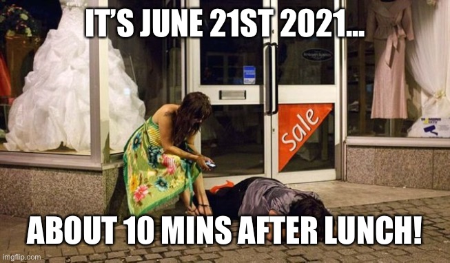 Pubs, pubs, glorious pubs! | IT’S JUNE 21ST 2021... ABOUT 10 MINS AFTER LUNCH! | image tagged in covidiots | made w/ Imgflip meme maker