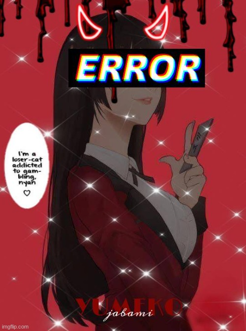 My Yumeko Edit! How does it look? | made w/ Imgflip meme maker