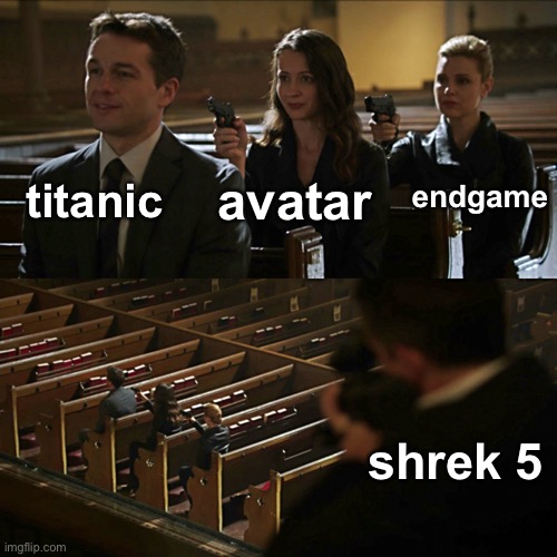 all hail the overlord | titanic; avatar; endgame; shrek 5 | image tagged in assassination chain,shrek,lol,funny,memes | made w/ Imgflip meme maker