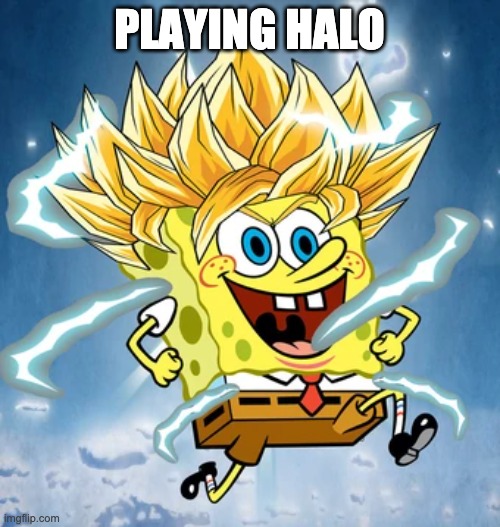 PLAYING HALO | made w/ Imgflip meme maker