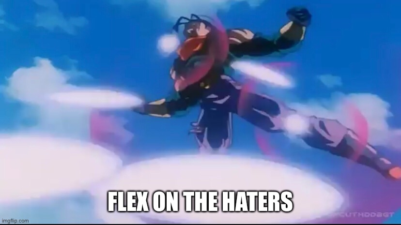 FLEX ON THE HATERS | made w/ Imgflip meme maker
