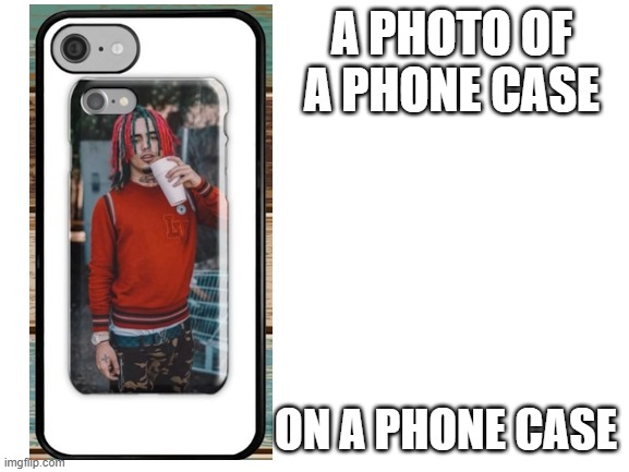 -_- | A PHOTO OF A PHONE CASE; ON A PHONE CASE | image tagged in blank white template | made w/ Imgflip meme maker